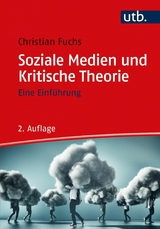 Soziale Medien und Kritische Theorie -  Christian Fuchs