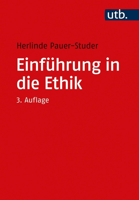 Einführung in die Ethik -  Herlinde Pauer-Studer