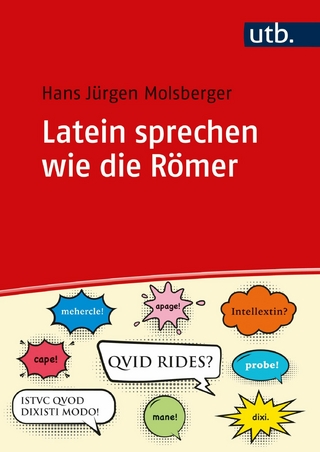 Latein sprechen wie die Römer - Hans Jürgen Molsberger