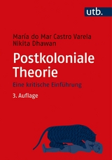 Postkoloniale Theorie -  Maria do Mar Castro Varela,  Nikita Dhawan