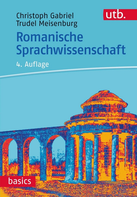 Romanische Sprachwissenschaft -  Christoph Gabriel,  Trudel Meisenburg