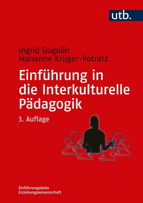 Einführung in die Interkulturelle Pädagogik -  Ingrid Gogolin,  Marianne Krüger-Potratz