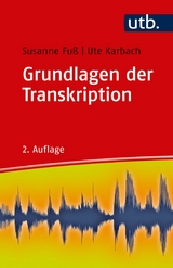 Grundlagen der Transkription -  Susanne Fuß,  Ute Karbach