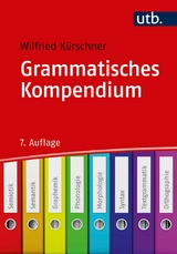 Grammatisches Kompendium -  Wilfried Kürschner