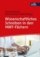 Wissenschaftliches Schreiben in den MINT-Fächern - 