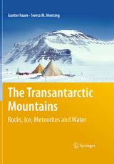 The Transantarctic Mountains - Gunter Faure, Teresa M. Mensing