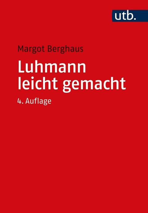 Luhmann leicht gemacht -  Margot Berghaus