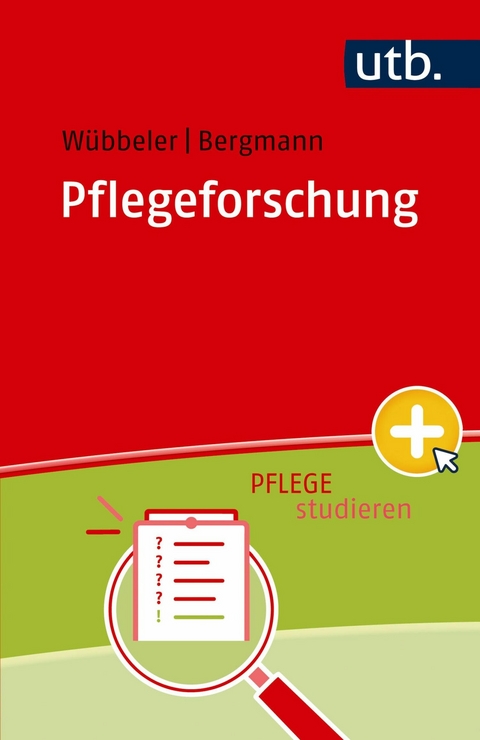 Pflegeforschung -  Markus Wübbeler,  Johannes Michael Bergmann