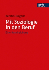 Mit Soziologie in den Beruf -  Kerstin Jürgens