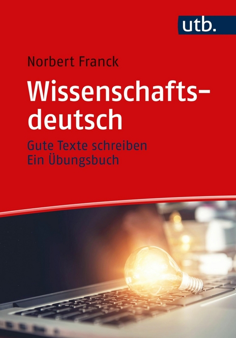 Wissenschaftsdeutsch - Norbert Franck