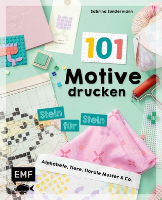 101 Motive drucken – Stein für Stein - Sabrina Sundermann