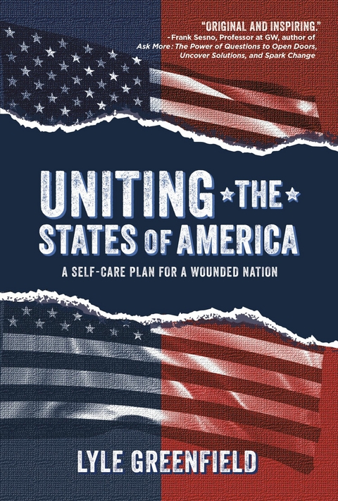 Uniting the States of America -  Lyle Greenfield