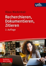 Recherchieren, Dokumentieren, Zitieren -  Klaus Niedermair