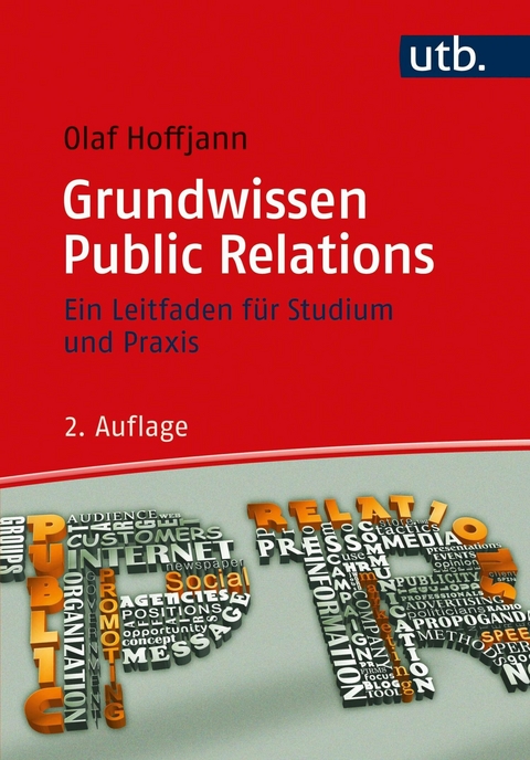 Grundwissen Public Relations -  Olaf Hoffjann