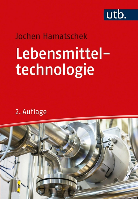 Lebensmitteltechnologie -  Jochen Hamatschek