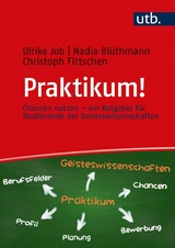 Praktikum! - Ulrike Job, Nadia Blüthmann, Christoph Fittschen