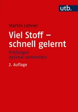 Viel Stoff - schnell gelernt -  Martin Lehner