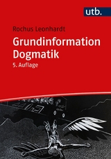 Grundinformation Dogmatik -  Rochus Leonhardt