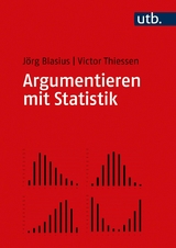 Argumentieren mit Statistik - Jörg Blasius, Victor Thiessen