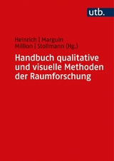 Handbuch qualitative und visuelle Methoden der Raumforschung - 