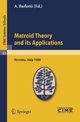 Matroid Theory and Its Applications - 