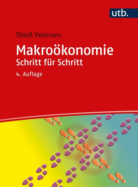 Makroökonomie Schritt für Schritt -  Thieß Petersen