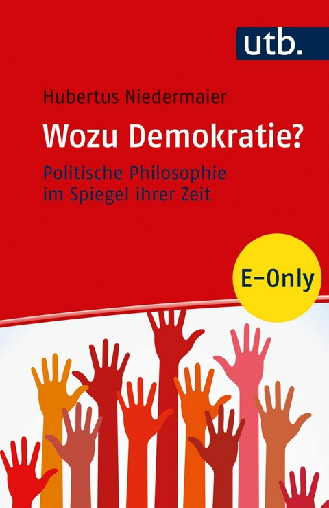 Wozu Demokratie? -  Hubertus Niedermaier