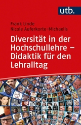 Diversität in der Hochschullehre – Didaktik für den Lehralltag - Frank Linde, Nicole Auferkorte-Michaelis