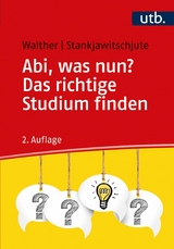 Abi, was nun? Das richtige Studium finden -  Holger Walther,  Sandra Stankjawitschjute