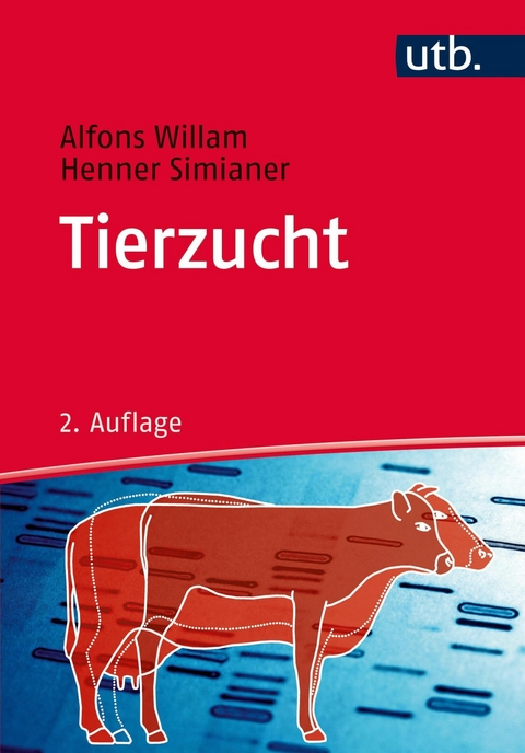 Tierzucht -  Alfons Willam,  Henner Simianer