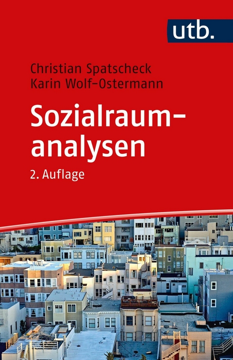 Sozialraumanalysen -  Christian Spatscheck,  Karin Wolf-Ostermann