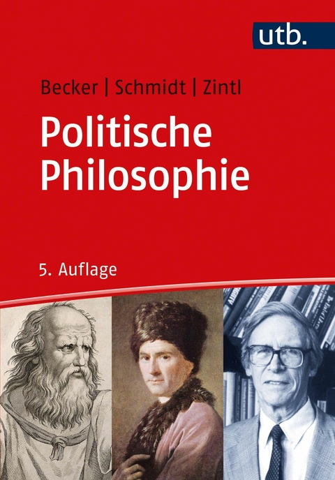 Politische Philosophie -  Michael Becker,  Johannes Schmidt,  Reinhard Zintl