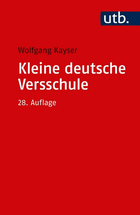 Kleine deutsche Versschule -  Wolfgang Kayser