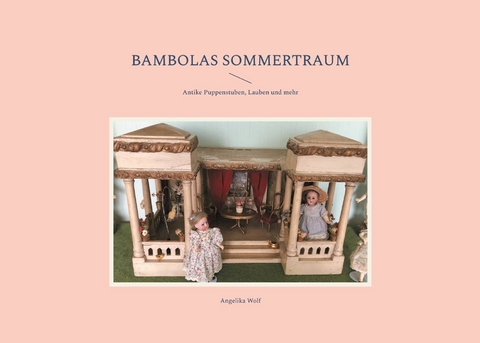 Bambolas Sommertraum -  Angelika Wolf