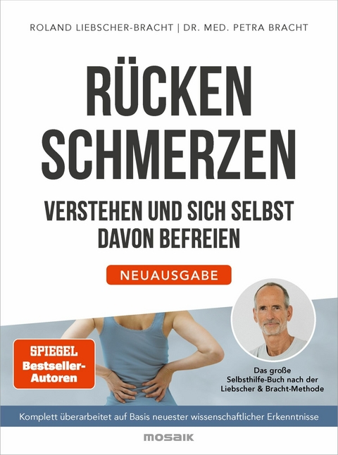 Rückenschmerzen verstehen und sich selbst davon befreien -  Petra Bracht,  Roland Liebscher-Bracht