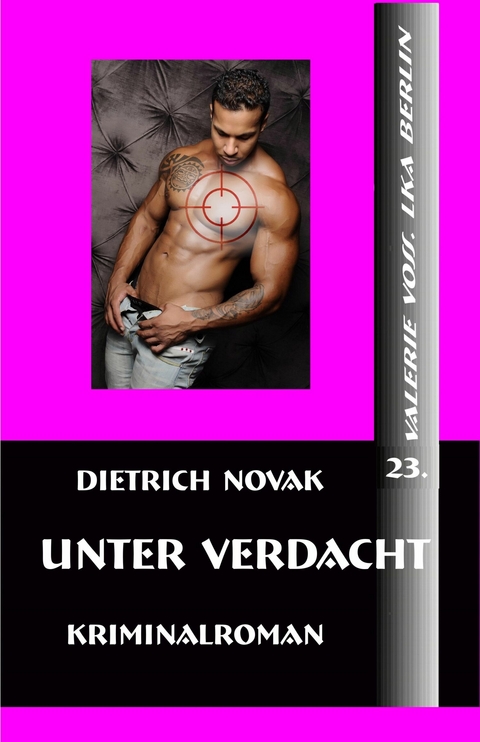 Unter Verdacht - Dietrich Novak