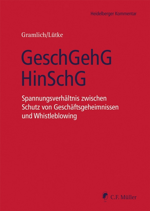 GeschGehG/HinSchG - Ludwig Gramlich, Hans-Josef Lütke