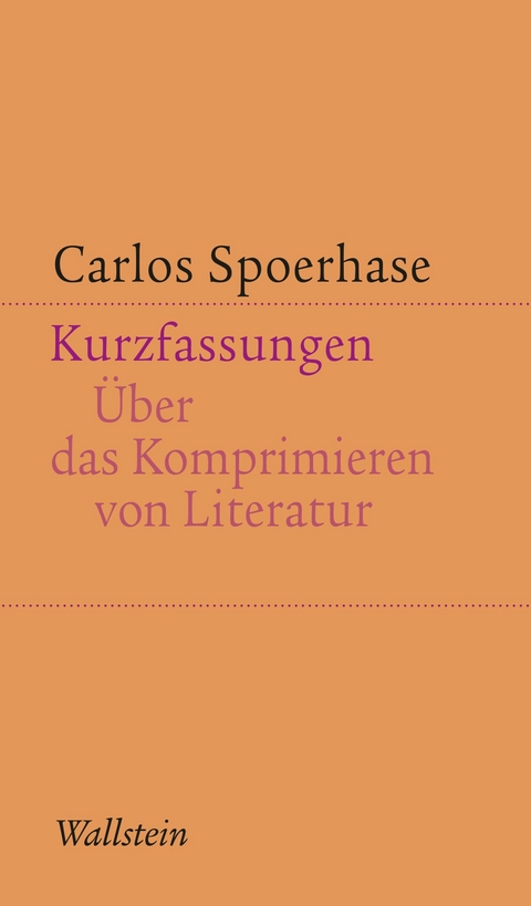 Kurzfassungen - Carlos Spoerhase