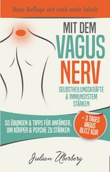 Mit dem VAGUS NERV Selbstheilungskräfte & Immunsystem stärken - Julian Überberg