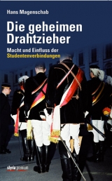 Die geheimen Drahtzieher - Hans Magenschab