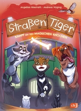 Straßentiger – Kampf um den magischen Knochen - Andreas Hüging, Angelika Niestrath