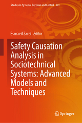 Safety Causation Analysis in Sociotechnical Systems: Advanced Models and Techniques - 