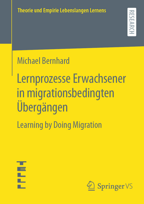 Lernprozesse Erwachsener in migrationsbedingten Übergängen - Michael Bernhard