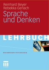 Sprache und Denken - Reinhard Beyer, Rebekka Gerlach