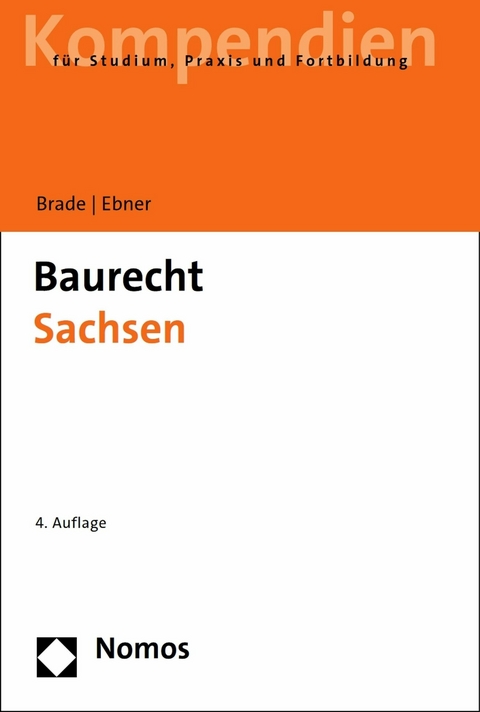 Baurecht Sachsen -  Alexander Brade,  Anette Ebner