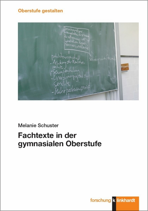 Fachtexte in der gymnasialen Oberstufe -  Melanie Schuster