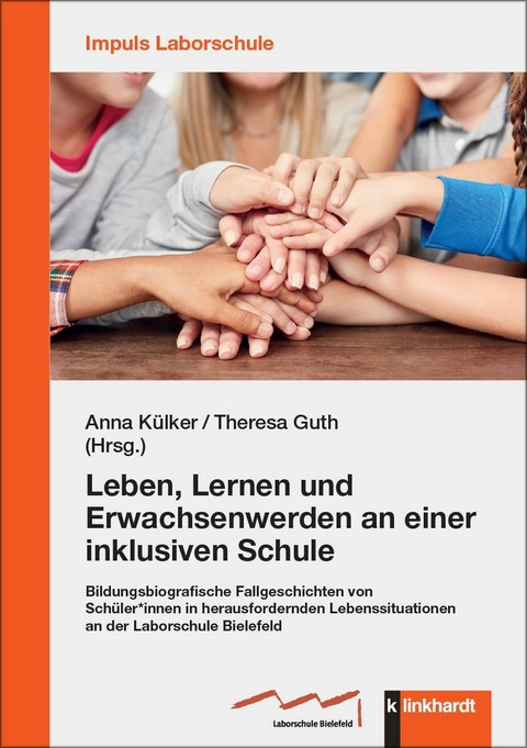 Leben, Lernen und Erwachsenwerden an einer inklusiven Schule - 