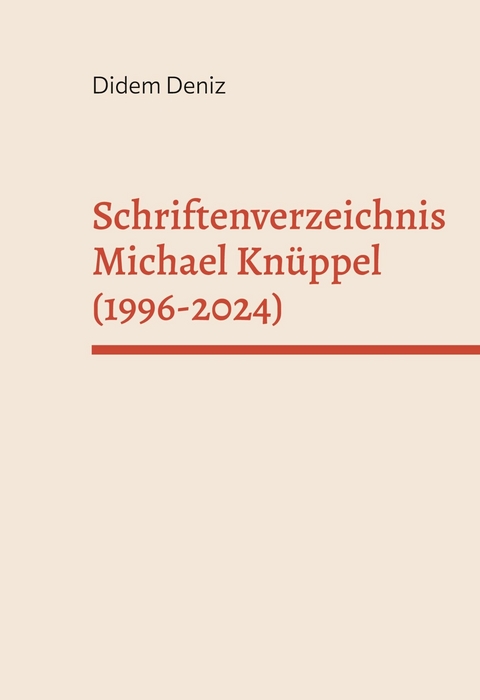 Schriftenverzeichnis Michael Knüppel (1996-2024) - Didem Deniz