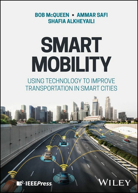 Smart Mobility -  Shafia Alkheyaili,  Bob McQueen,  Ammar Safi