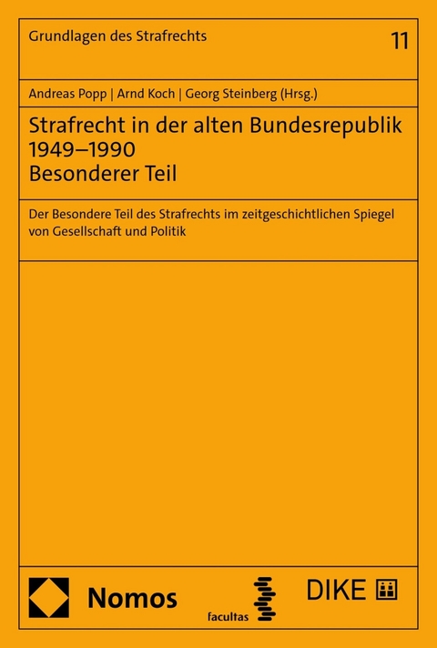 Strafrecht in der alten Bundesrepublik 1949-1990. Besonderer Teil - 